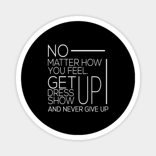 DONT GIVE UP MOTIVATION Magnet